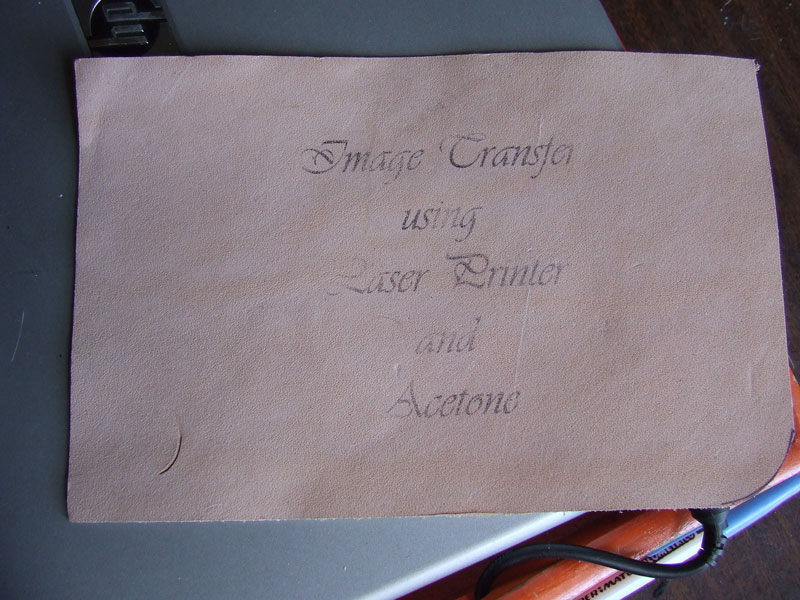 Image Transfer Using Laser Printer And Acetone Leatherwork